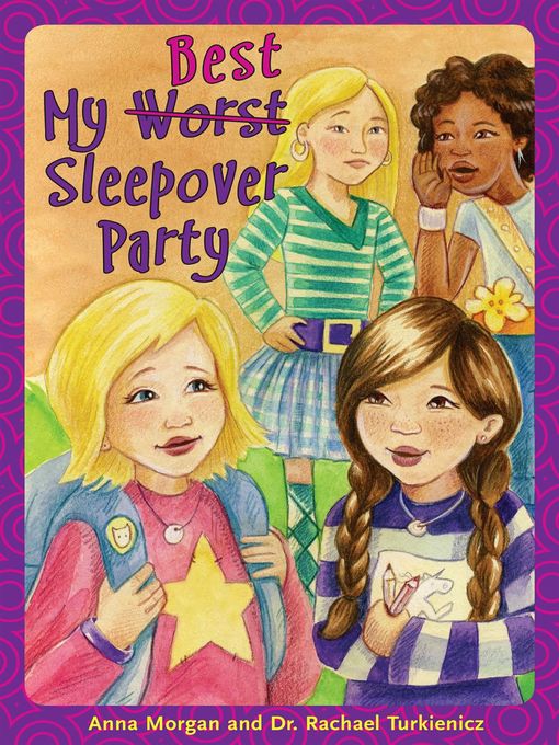Title details for My Worst/Best Sleepover Party by Anna Morgan - Available
